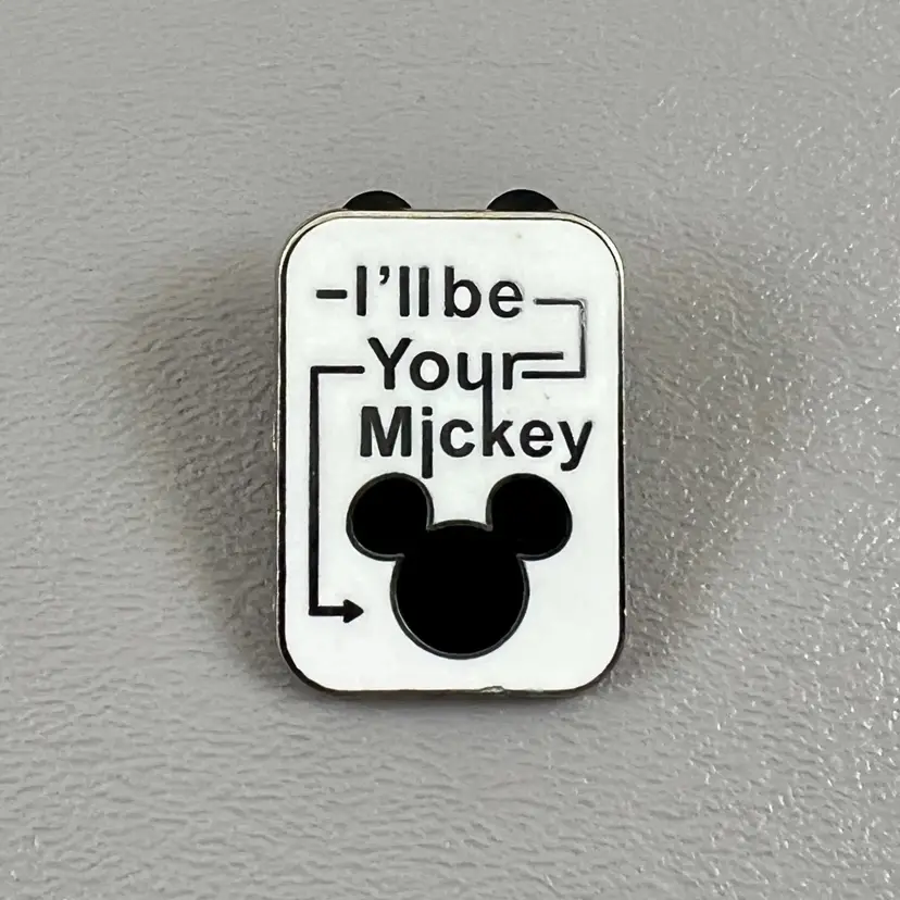 Disney I’ll Be Your Mickey Disney Parks 1" Pinback Pin 2014