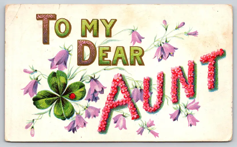 Postcard To My Dear Aunt Greetings Embossed Floral Art, Shamrock - Aunt Gertrude - 15846