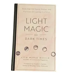 Light Magic For Dark Times