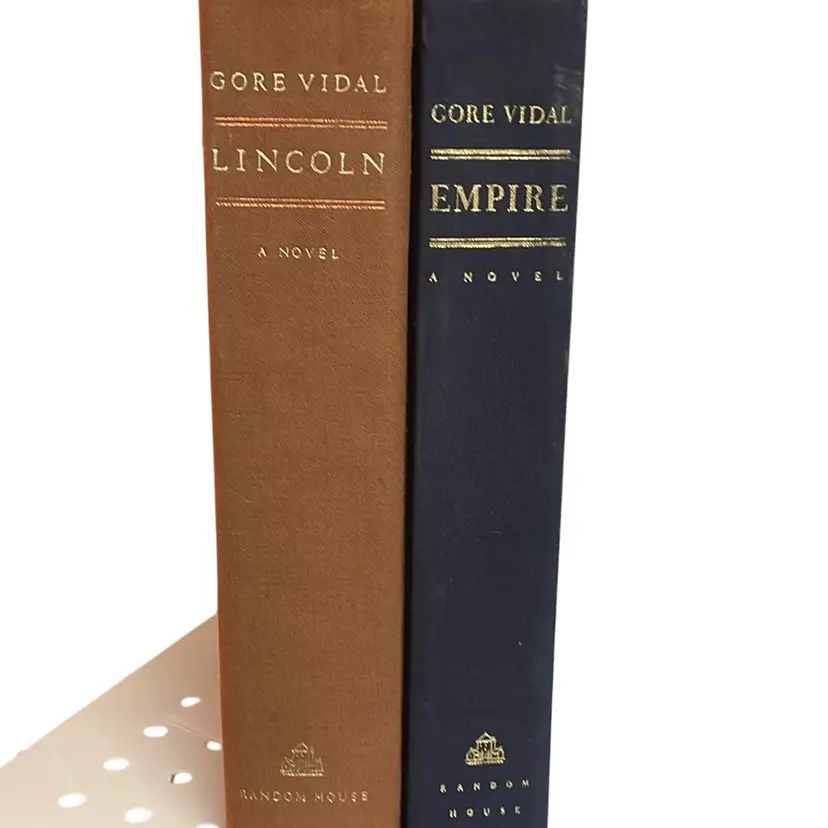 Gore Vidal Novels “Lincoln” And “Empire”