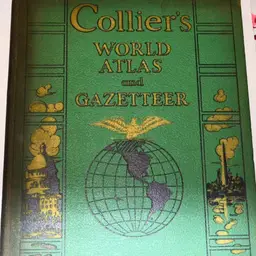 Colliers World Atlas and Gazetteer 1943 Wartime Outlook Of The World Unified Germany Russia Goods Production Tables Founding Documents