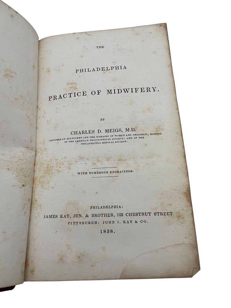1838 The Philadelphia Practice of Midwifery Charles D Meigs First Ed Illustrated