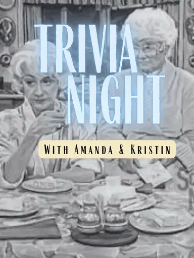 Trivia Night Funsies With Kristin! 