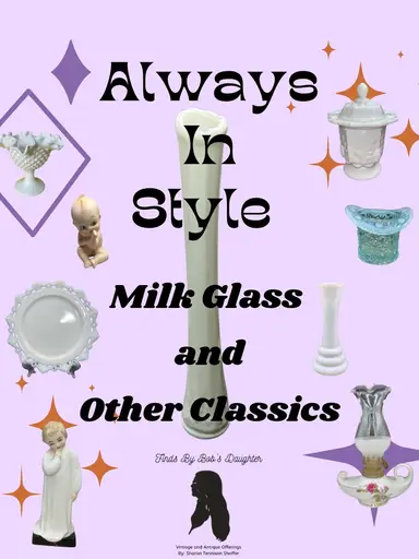 Milk Glass And Other Classics
