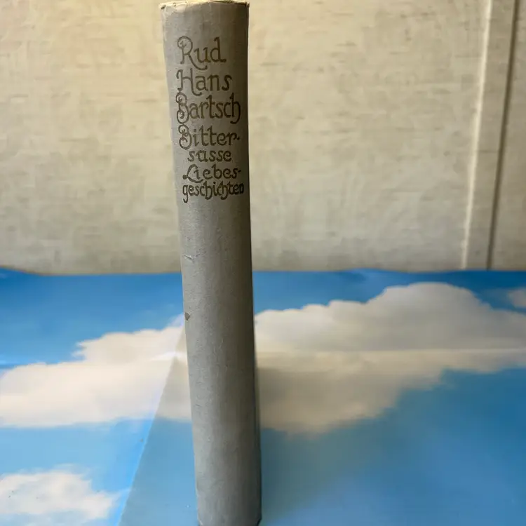 1911 Rudolf Hans Bartsch: bittersweet love stories