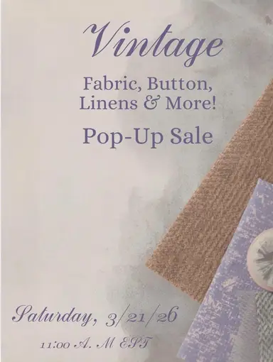 Vintage Fabric, Buttons, Linens & More Pop-Up Sale
