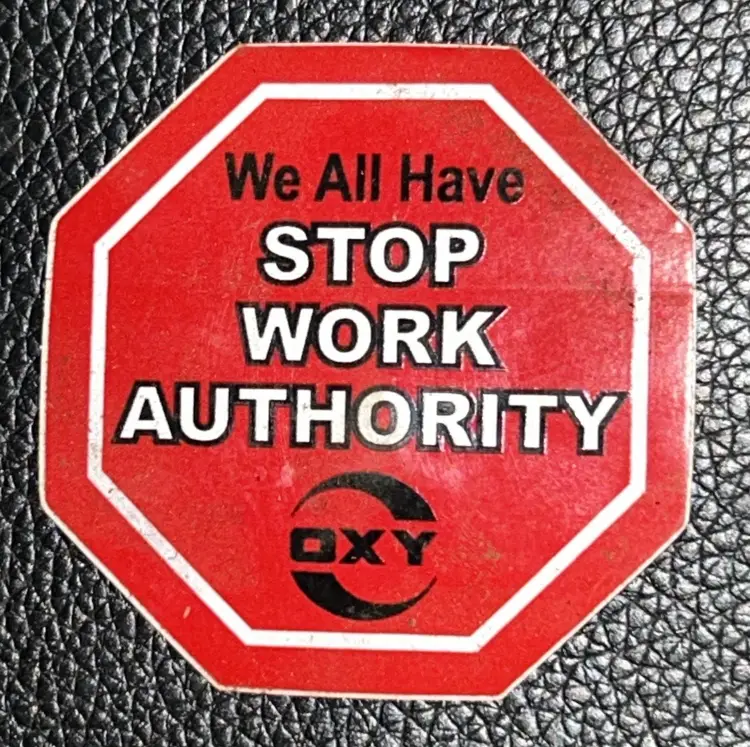 Oxy Occidental Petroleum Stop Work Authority Sticker Oil & Gas  Safety Oilfield