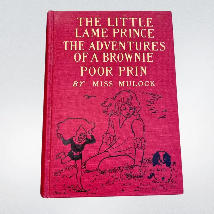 The Little Lame Prince The Adventures Of A Brownie Poor Prin - 1918 Copyright