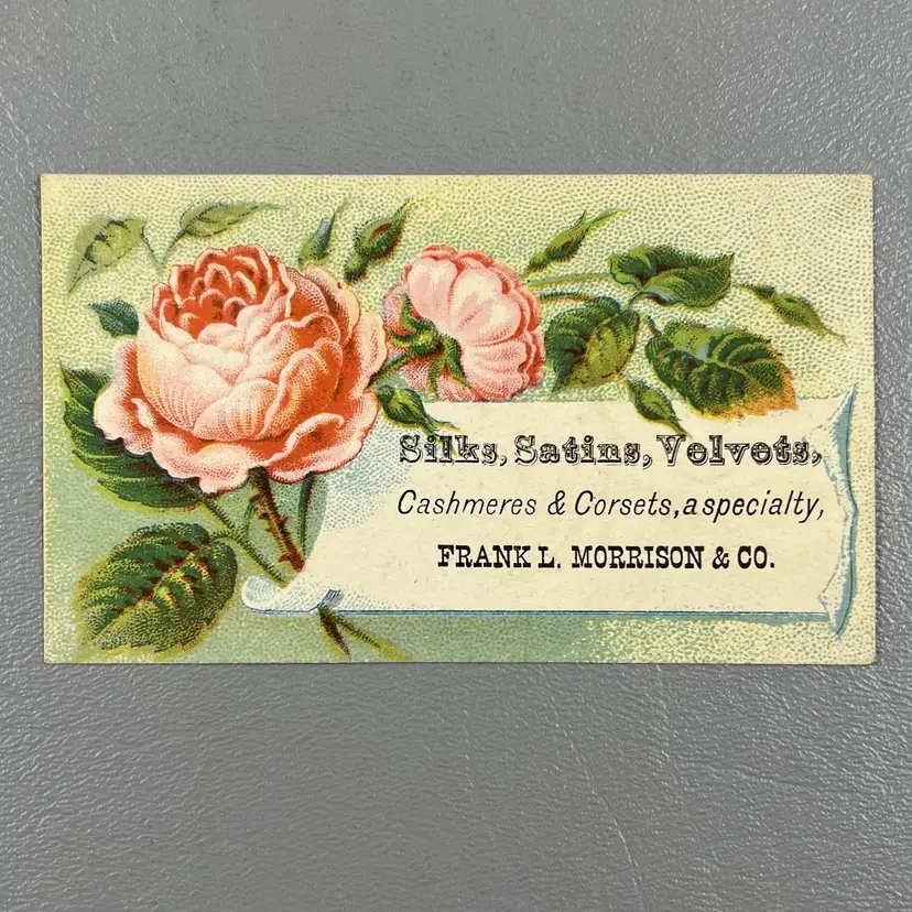 Victorian Trade Card Frank L Morrison & Co Pink Roses Silks Stains Velvets 2.5x4"