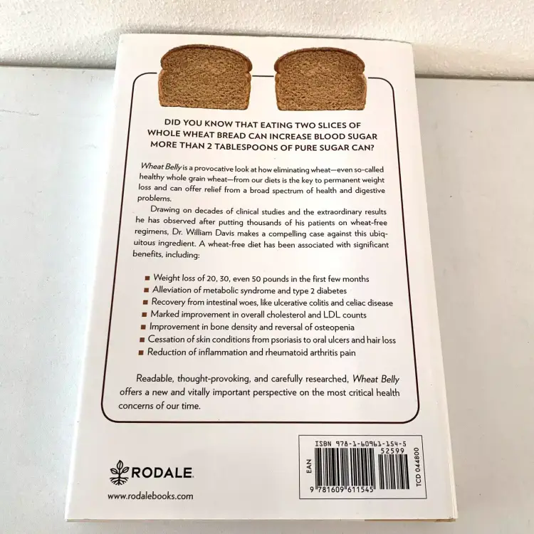 Wheat Belly : Lose the Wheat, Lose the Weight, and Find Your Path Back to Health