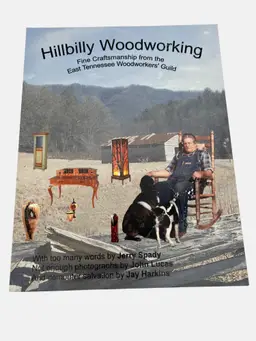 2004 Hillbilly Woodworking East Tennessee Woodworkers Guild Book Jerry Spady
