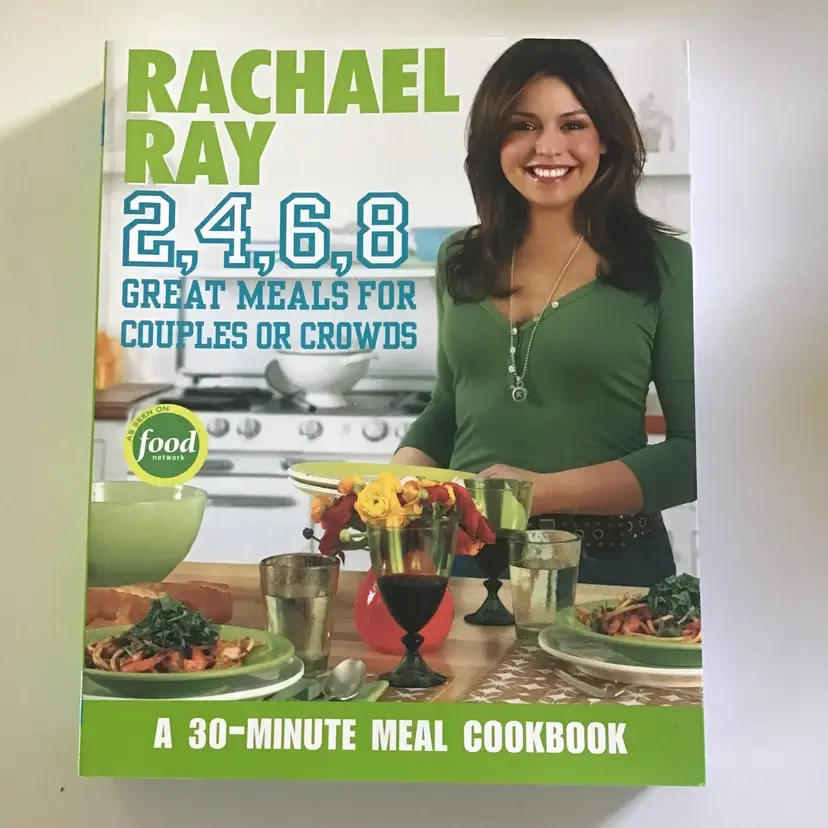 NEW Rachael Ray Cook Book Great meals for couples or crowds.  2, 4, 6, 8 PB Book