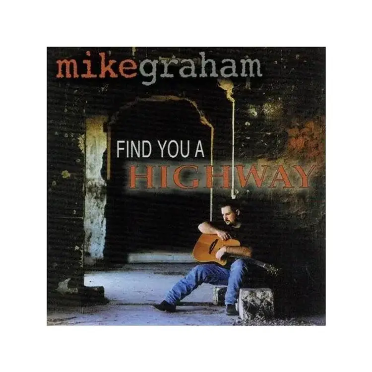 Mike Graham - Find You A Highway CD SEALED CASE IS DAMAGED