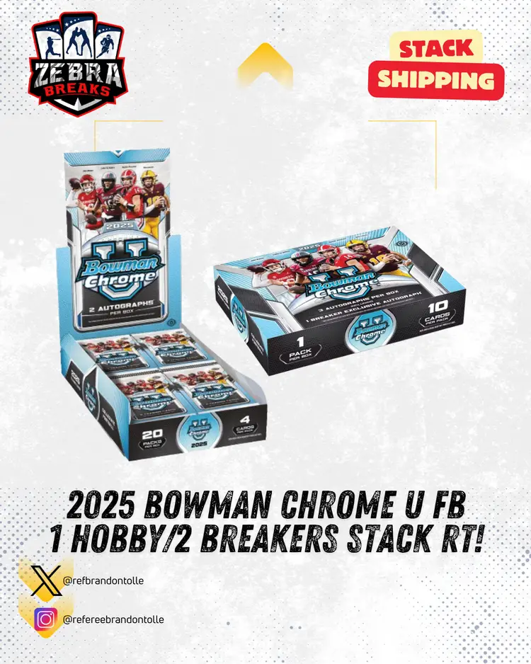 ZB 25619: 2025 Bowman Chrome U FB 1 Hobby/2 Breakers Stack Mixer