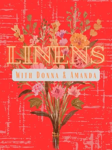 Linens With Donna & Amanda 