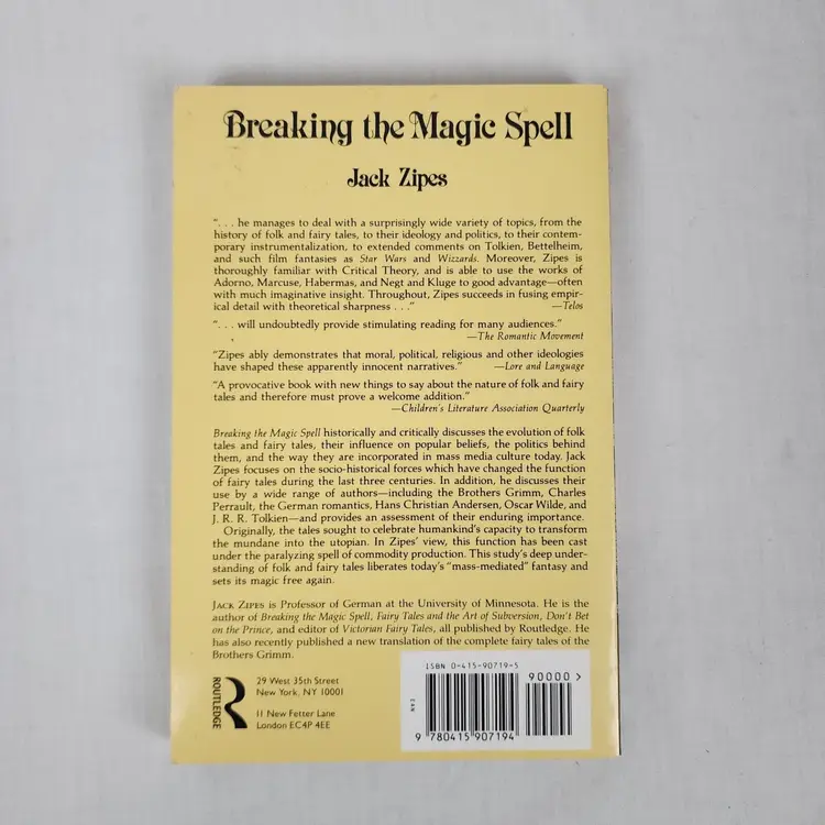 Breaking the Magic Spell : Radical Theories of Folk and Fairy Tales Jack Zipes
