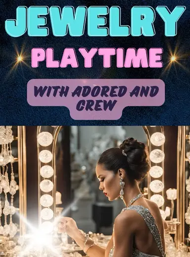 Jewelry Fun With Adored