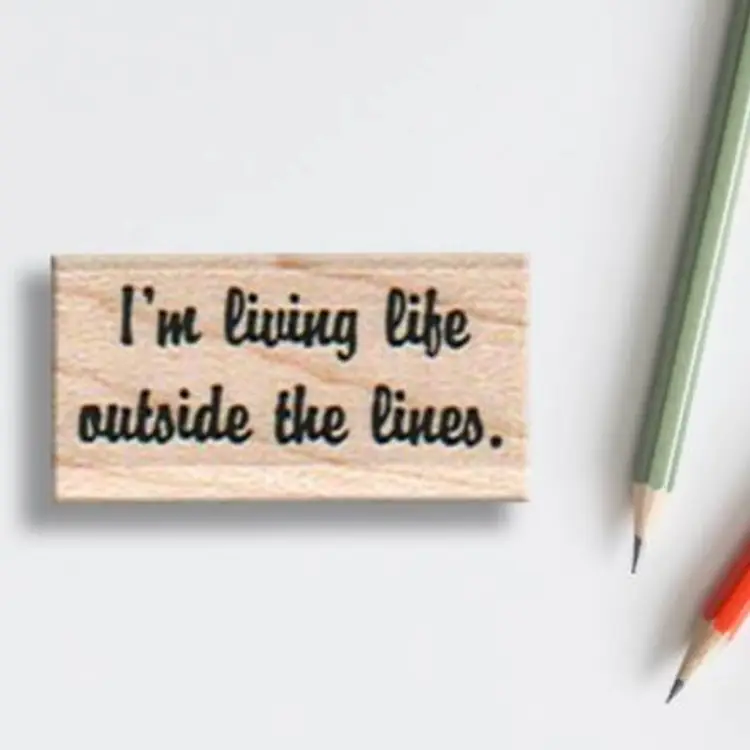 I'm Living Life Outside The Lines Words Rubber Stamp