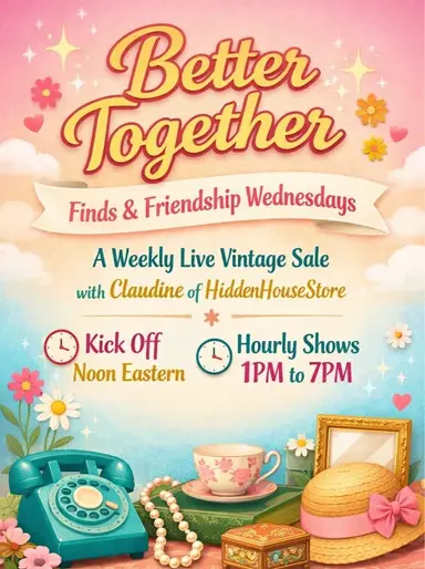 Better Together Finds & Friendship w/ Mel’s Collectibles 