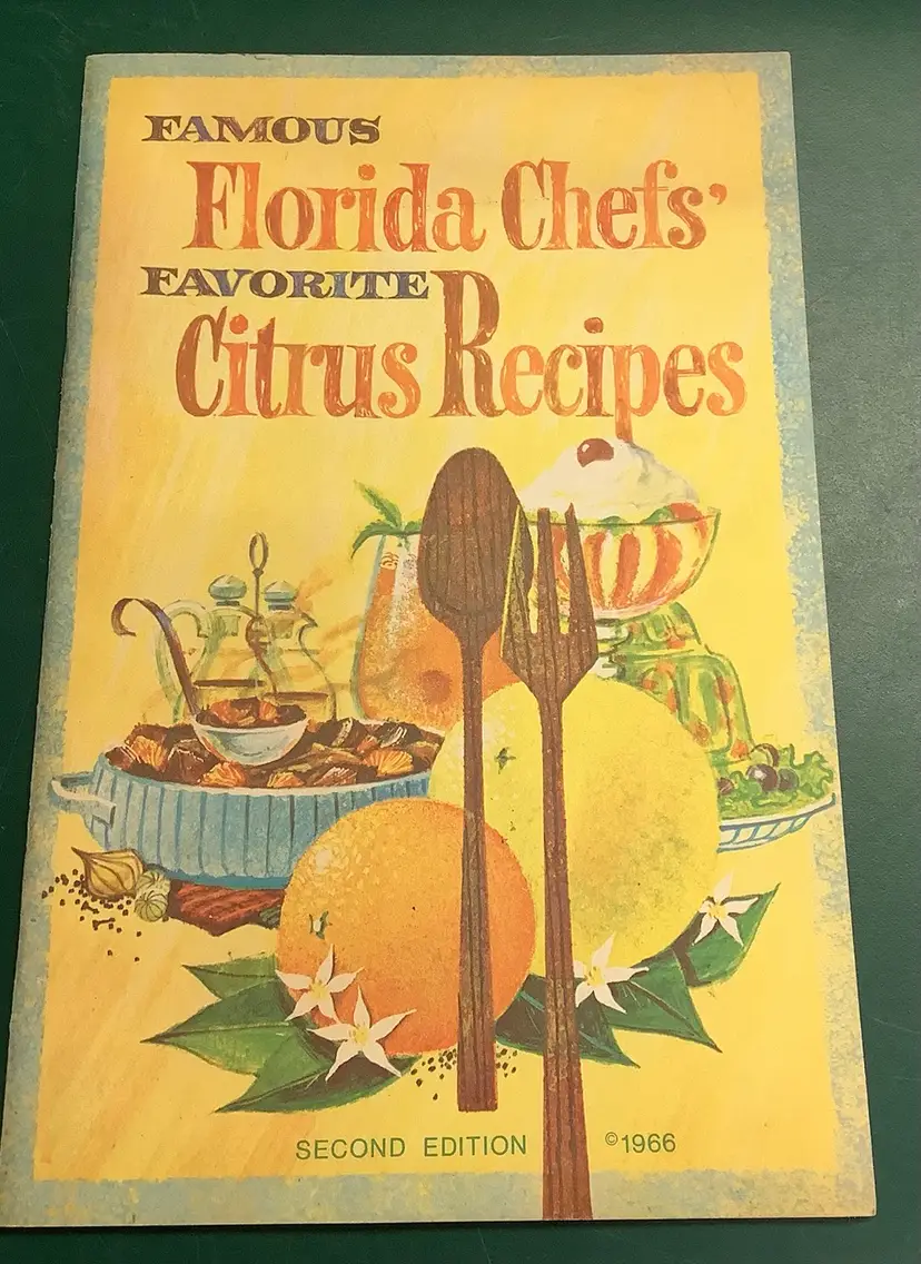2nd Edition 1966 Florida Chef Citrus Recipes
