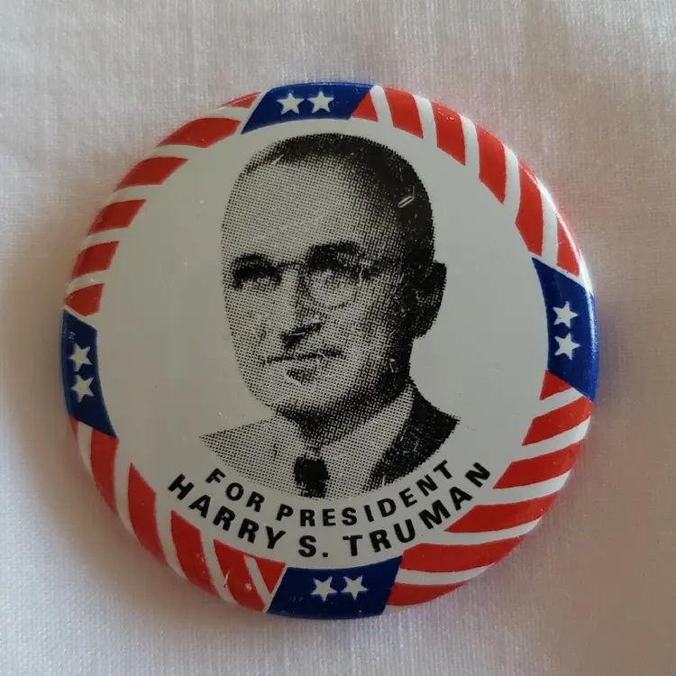 Harry S Truman For President 1968 Reproduction Button 1984 approx. 1 1/2"
