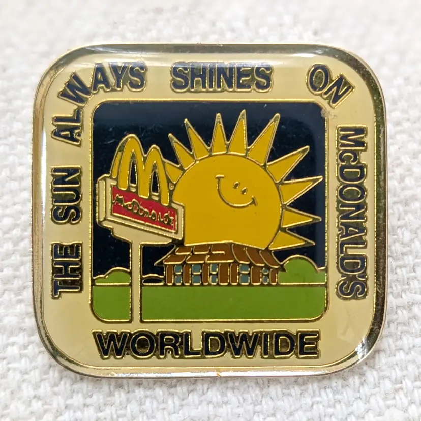 Vintage The Sun Always Shines on McDonalds Pin