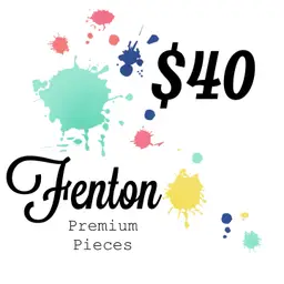#04 - Fenton Premium Pieces