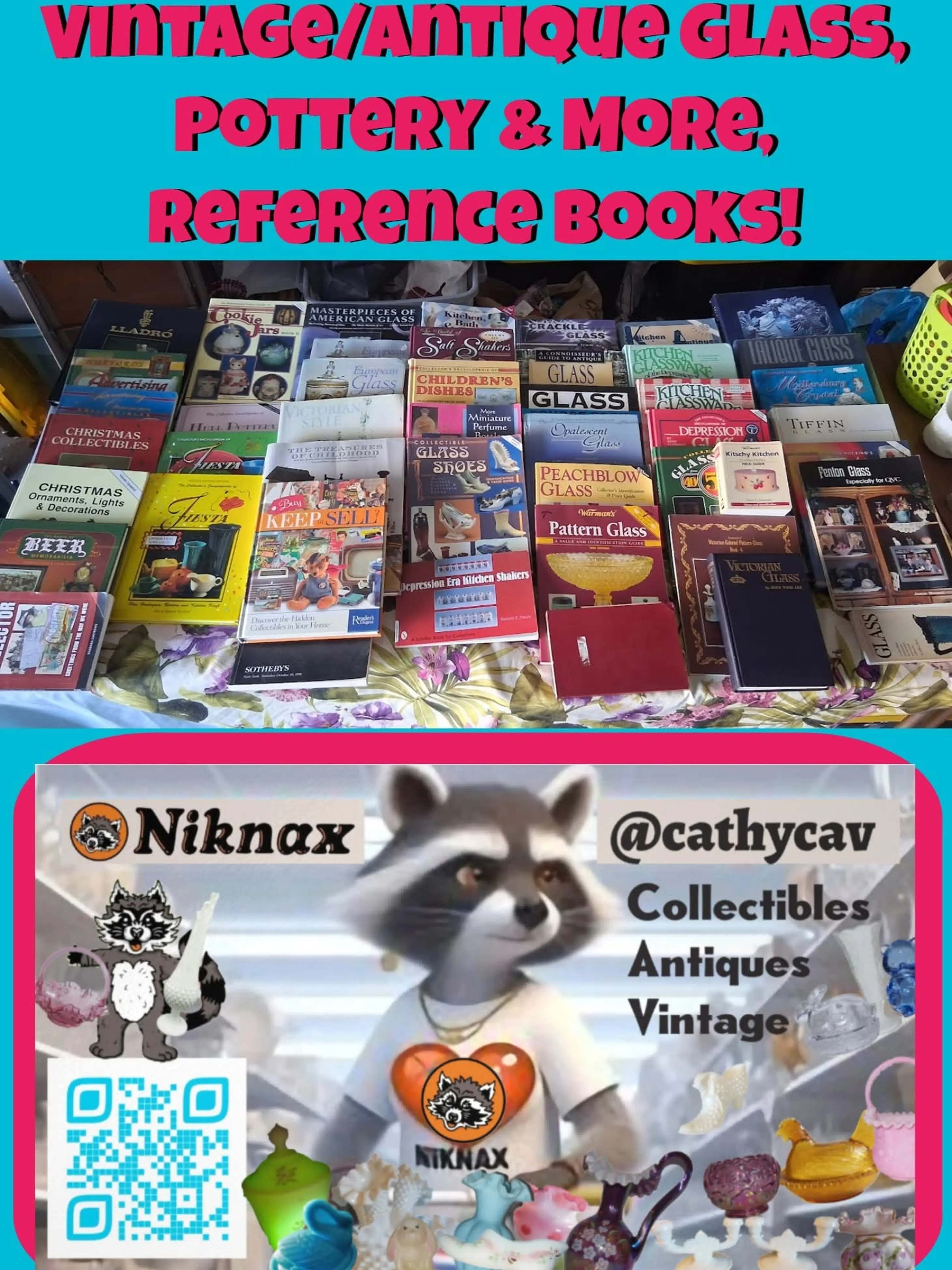 As Promised! Vintage/Antique Glass, Pottery & More, Reference Books!