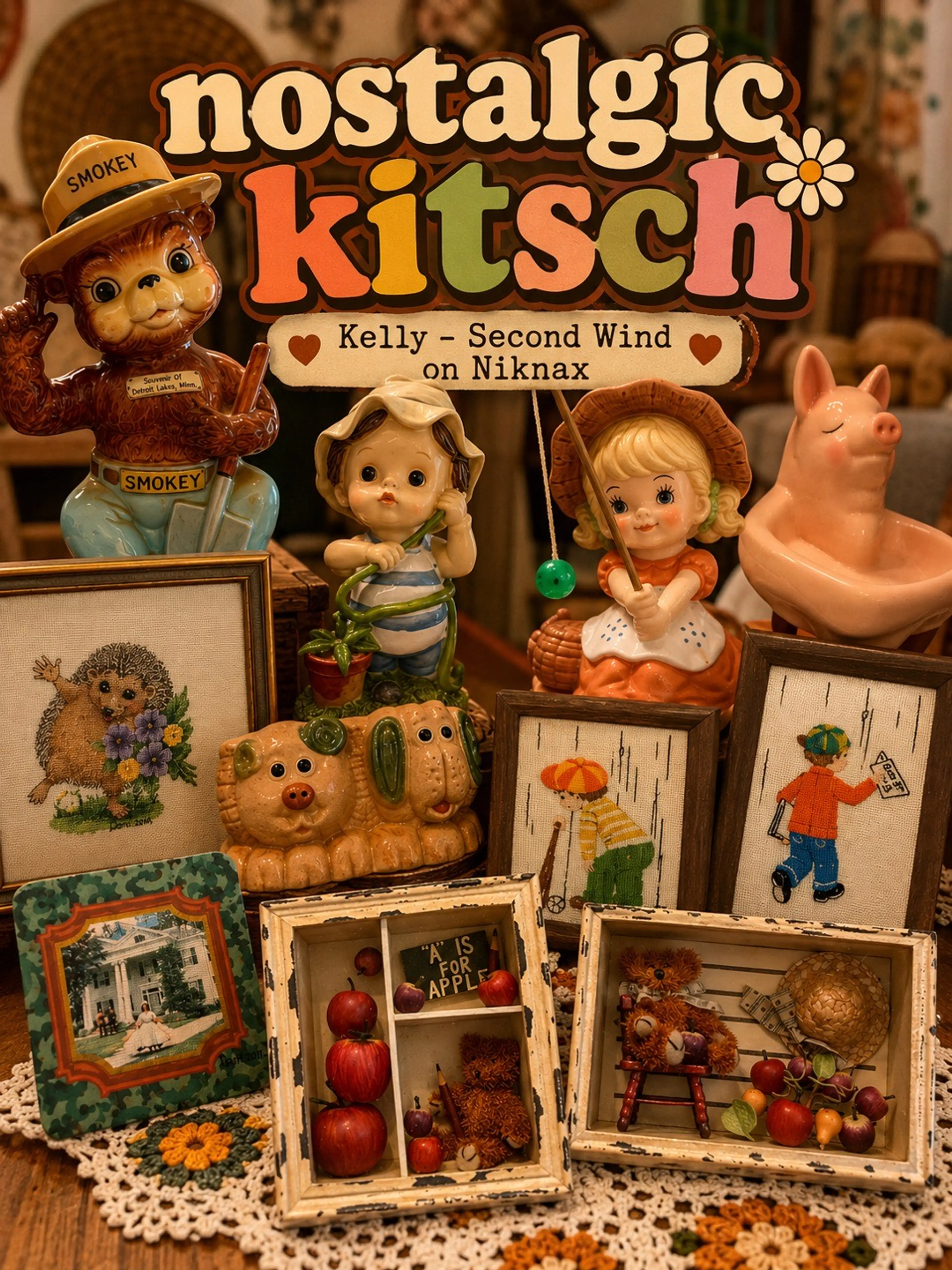 Nostalgic Kitsch! Bringing the Feels. 😊