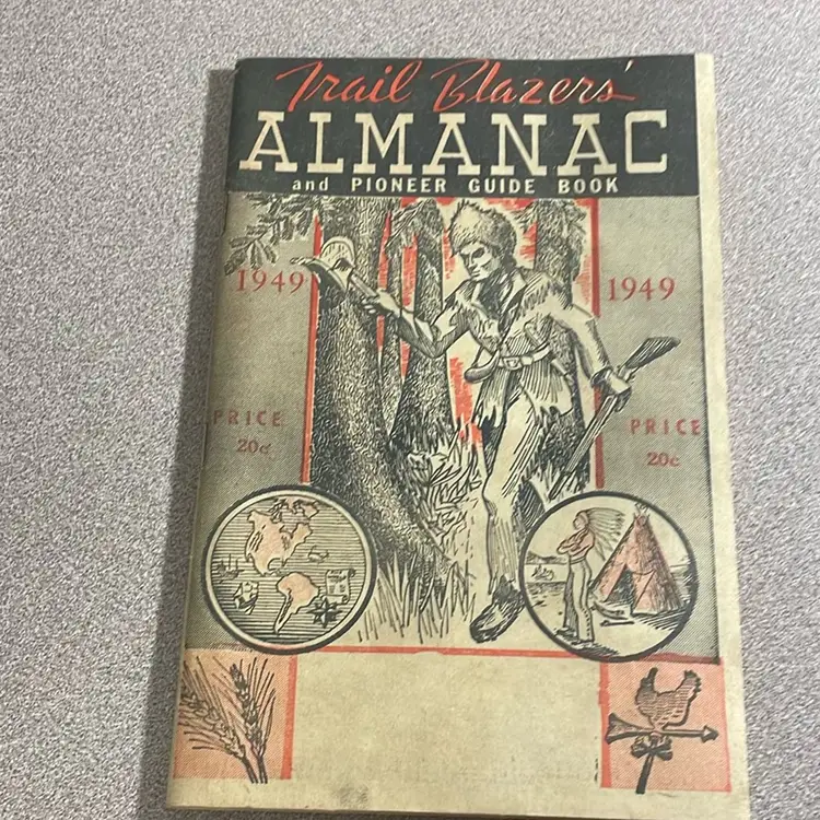 Trail Blazers’ Almanac And Pioneer Guide Book 1949
