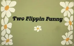 twoflippinfunny
