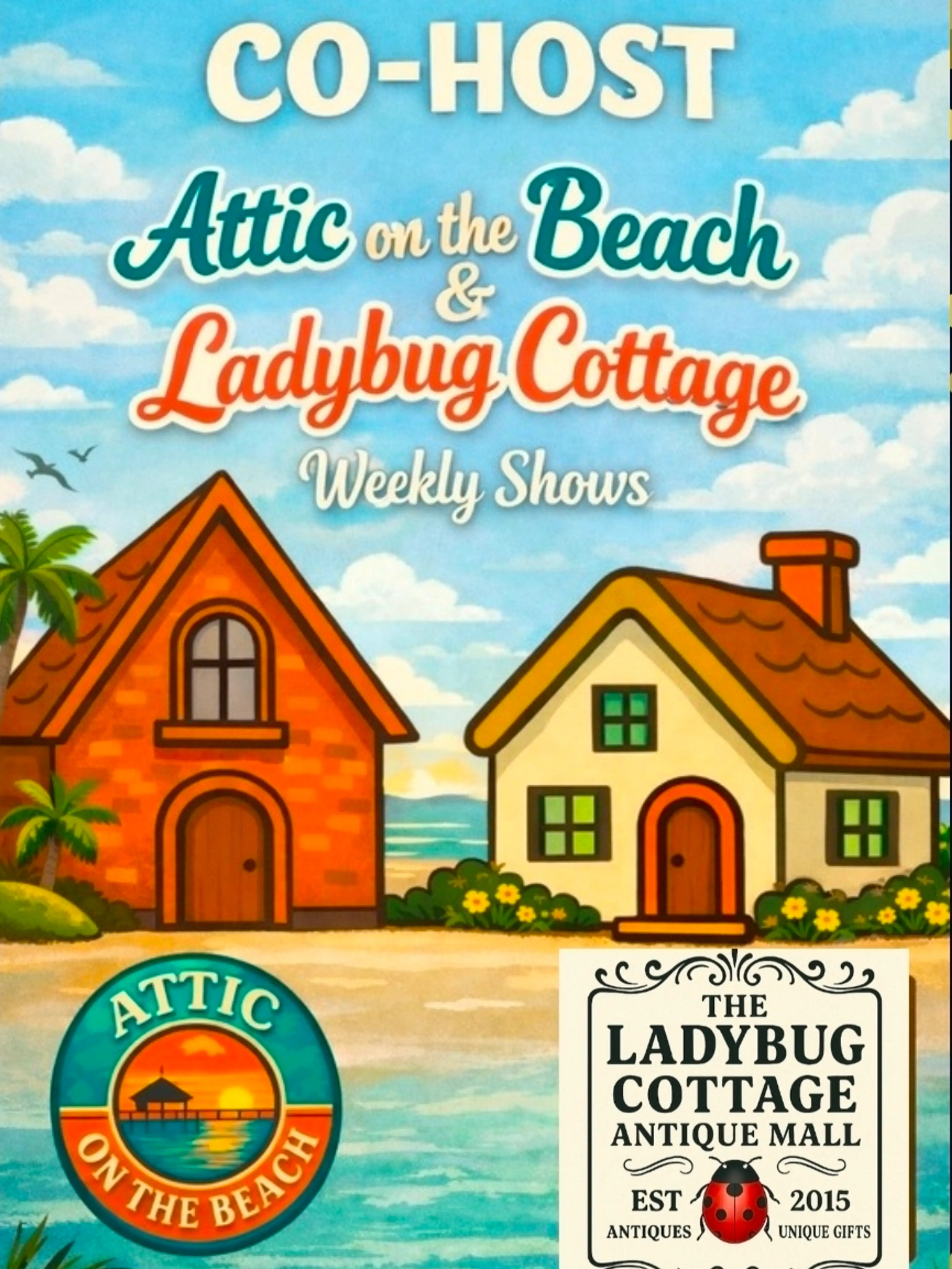 🐞🐬 Ladybug Cottage & Attic on the Beach Tuesdays 🐬🐞