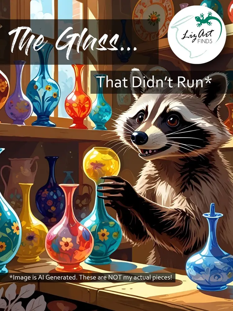 The Glass That Didn’t Run …and MORE!