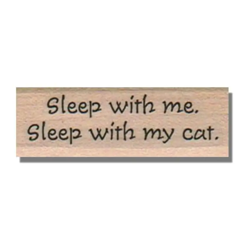 Sleep With Me Sleep With My Cat Rubber Stamp