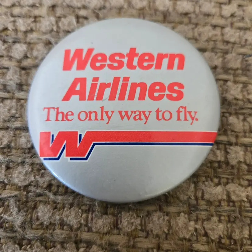 Western Airlines PinBack Button The Only Way To Fly. Flying W Logo Metal 2¼" Vintage