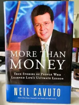 More Than Money Neil Cavuto First Ed Signed Hardcover