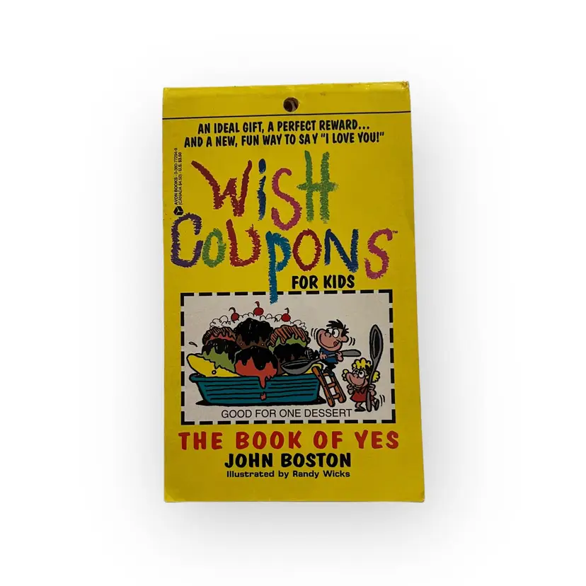 1994 Wish Coupons for Kids. The Book of Yes- John Boston. An Ideal Gift, A Perfect Reward, & New Fun Way to Say I Love You. Vintage Ephemera
