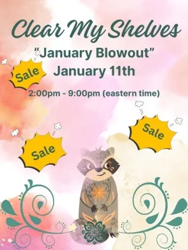 Clear My Shelves - It’s A Blowout Sale