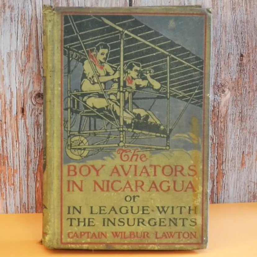 Antique Book 1910 The Boy Aviators In Nicaragua Fiction Young Readers Adventure
