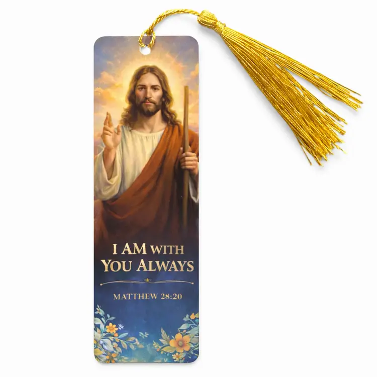 Book Mark - Laminated - “I Am With You Always” Matthew 28:20