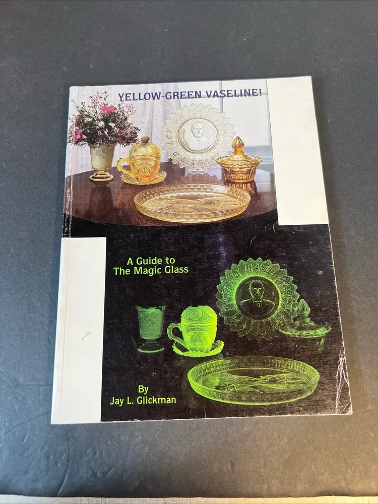 A Guide To The Magic Glass Yellow-green-Vaseline. 1991 Identification Research Glowie Glass 1992-93 Value Guide Vintage