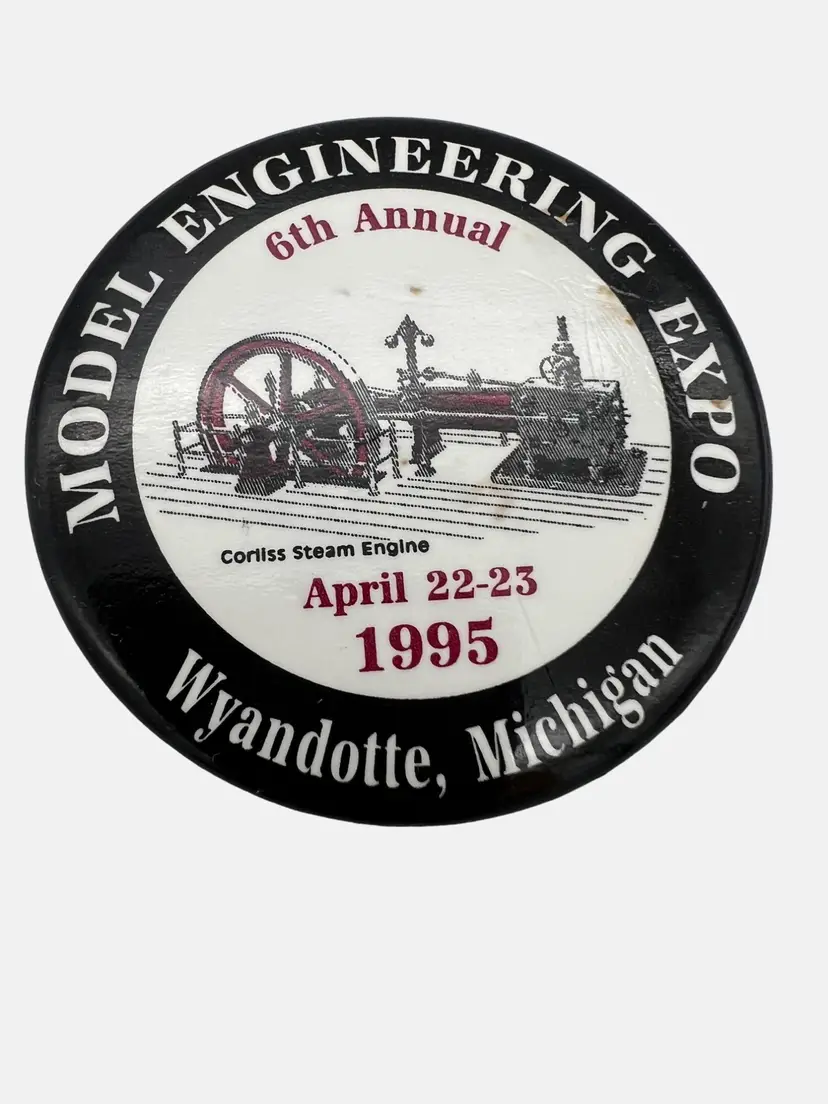 1995 Model Engineering Expo Button 2.25" Corliss Steam Engine Wyandotte MI 2.25"