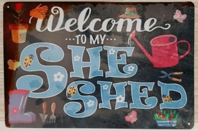 As New "Welcome To My She Shed" Metal Sign Decor