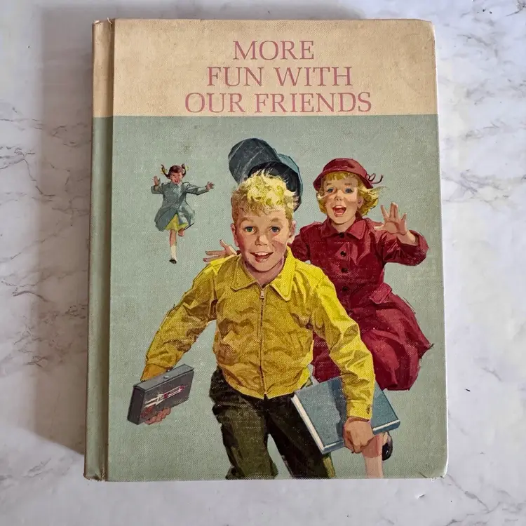 Vintage “More Fun With Our Friends” Dick, Jane & Sally School Book Reader 1962