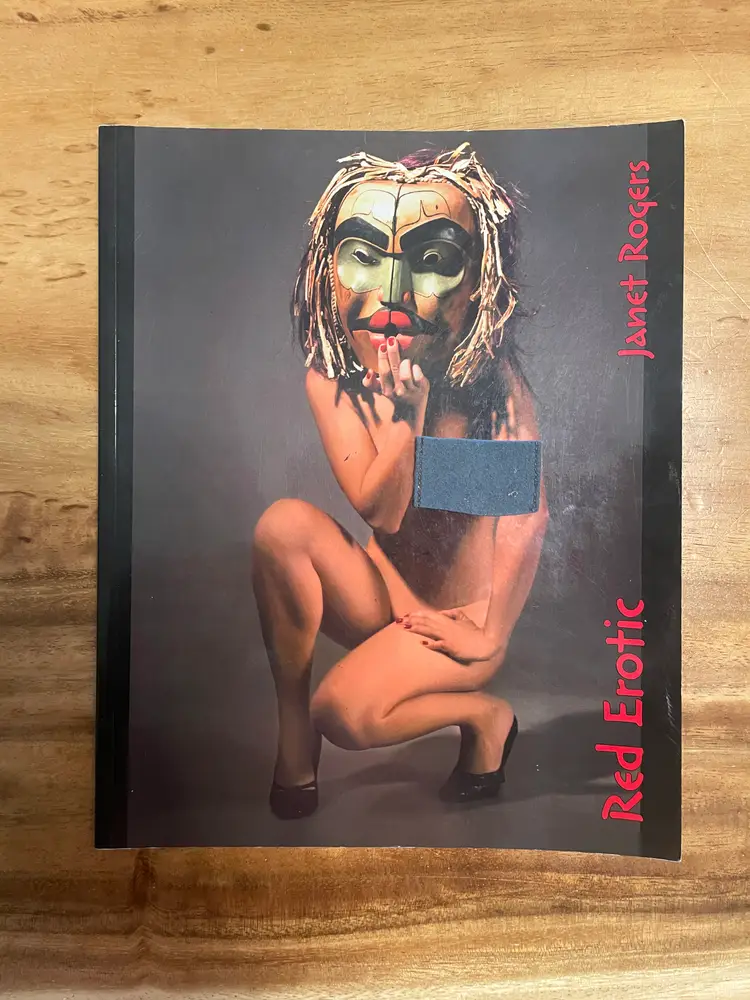 Red Erotic Janet Rogers Indigenous Erotica Poetry 2010