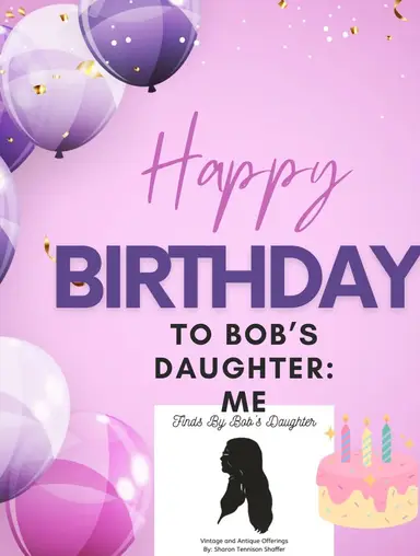 Happy Birthday Bob’s Daughter