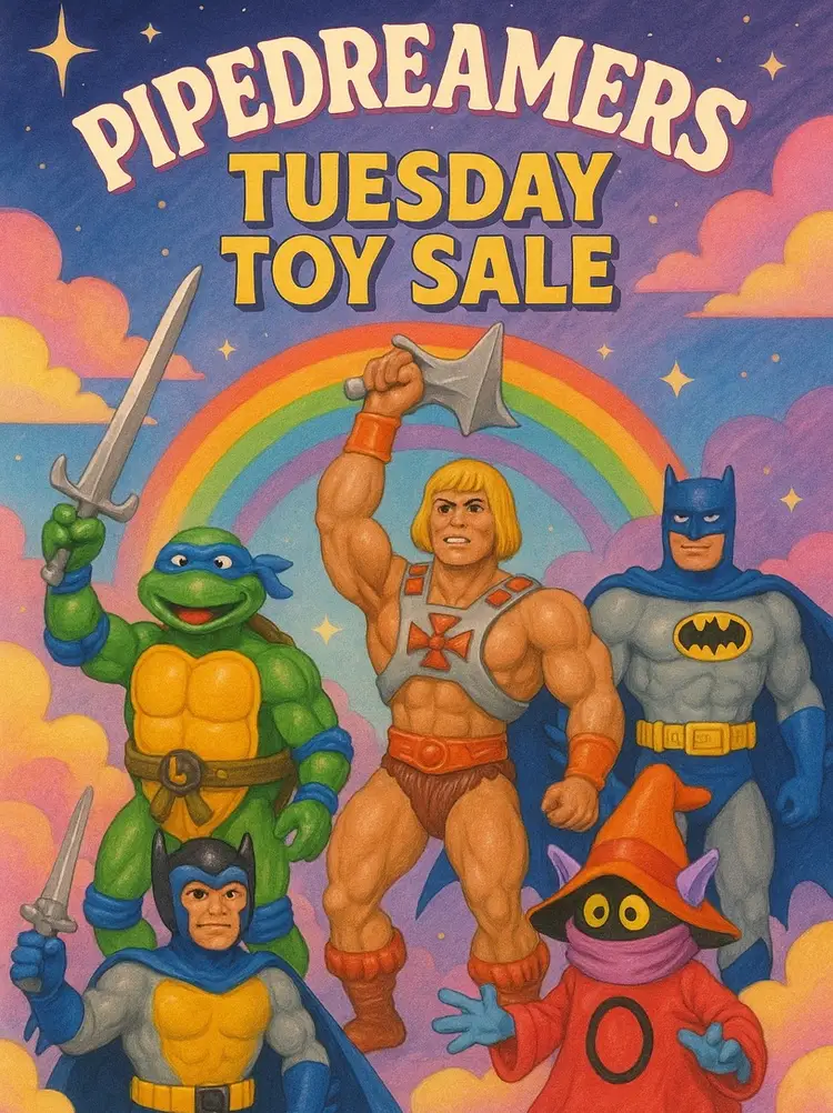 Pipedreamer’s Tuesday Toys
