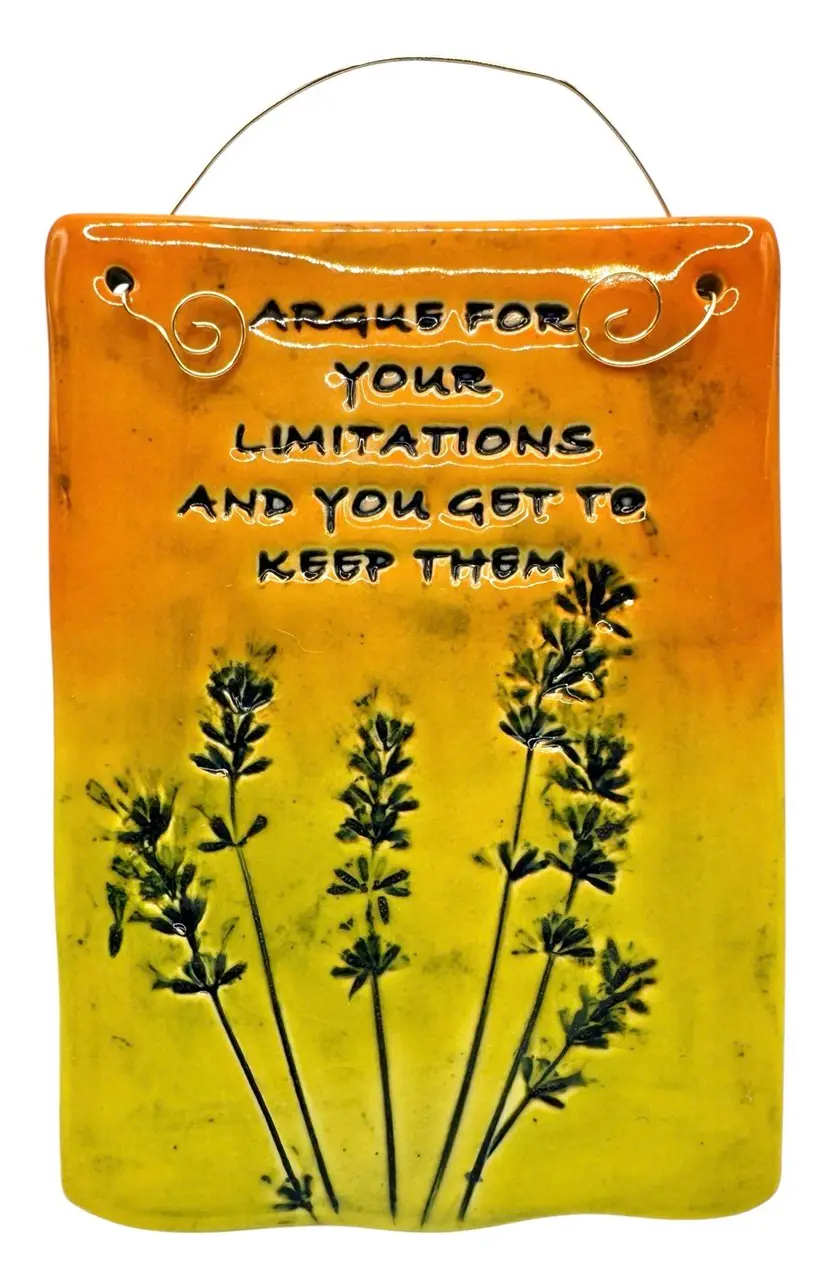 Signed Studio Art Pottery Wall Plaque Sign Argue for Your Limitations Orange