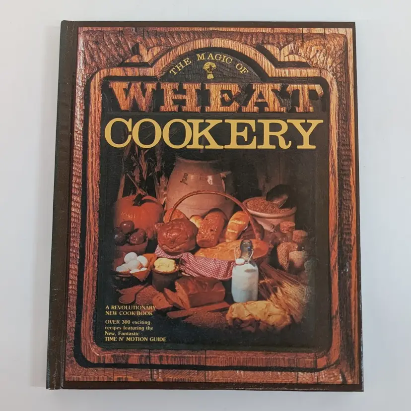 Vintage The Magic Of Wheat Cookery Cooking Cookbook Recipes 300+ Recipes
