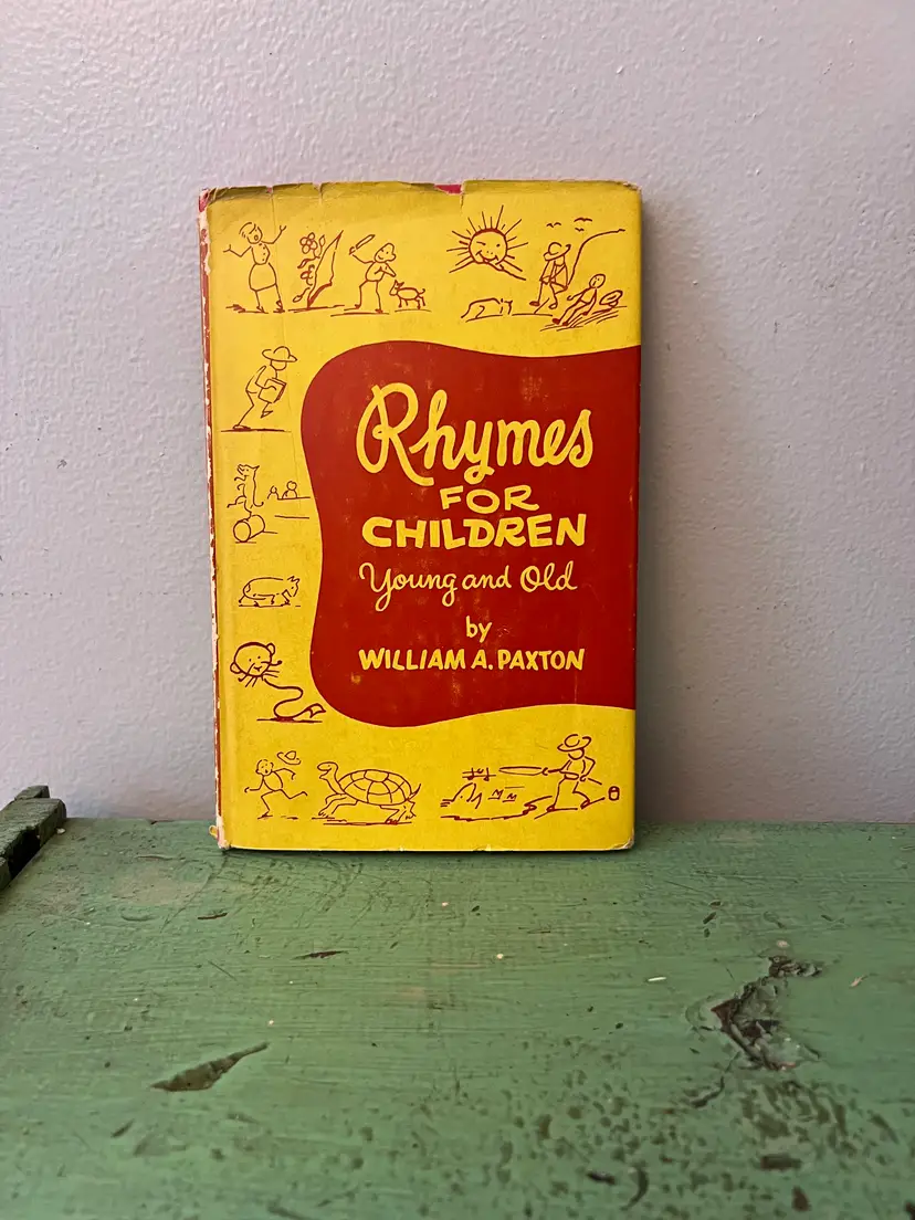 1954 Rhymes for Children Young and Old. by William A Paxton. Signed by Author. DJ HC